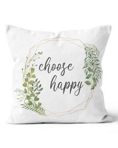 20" Square Choose Happy Pillow